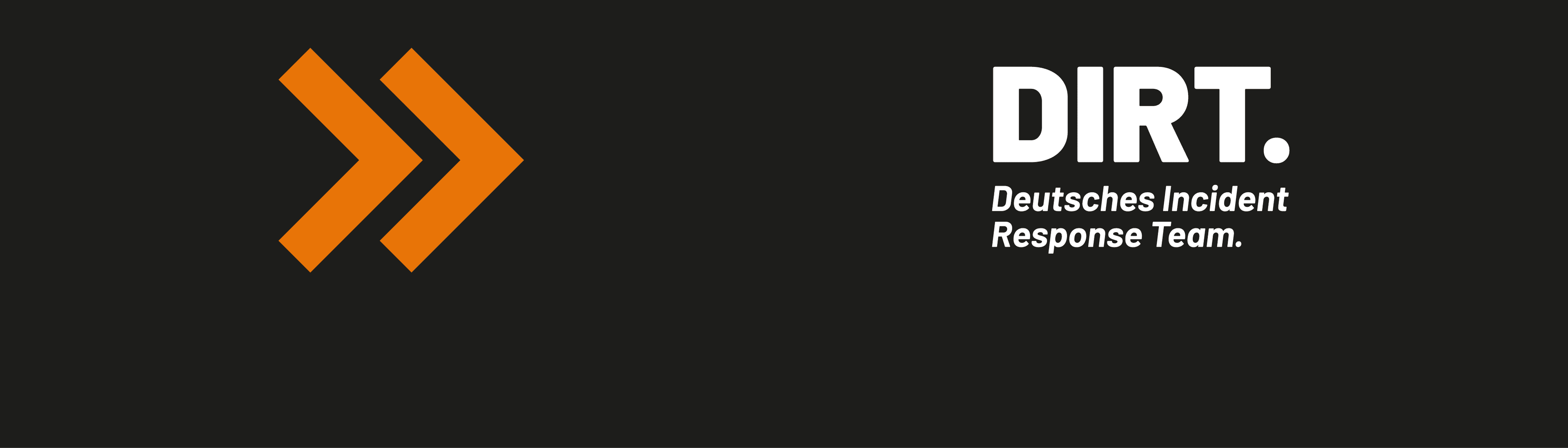 DIRT. - Deutsches Incident Response Team
